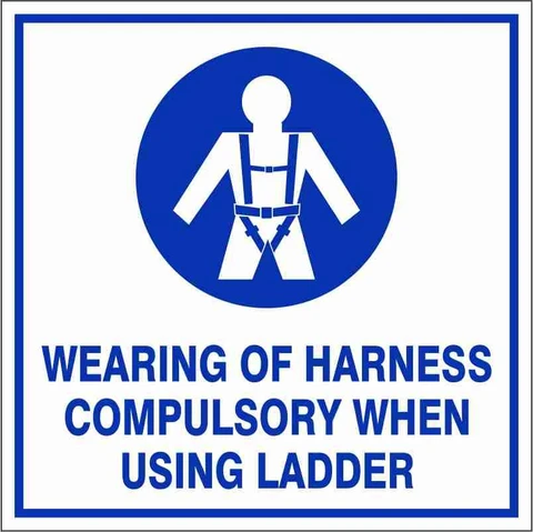 Wearing of harness compulsory when using ladder safety sign 