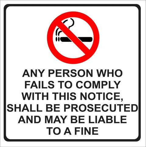 No Smoking - failure to comply safety sign