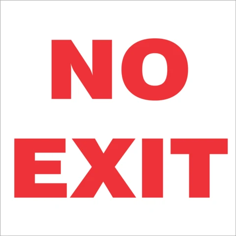 No Exit safety sign