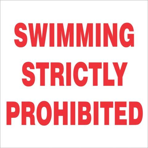 Swimming strictly prohibited safety sign