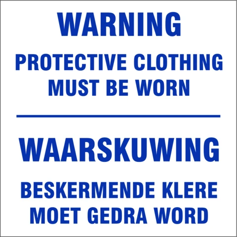 Mandatory - Warning Protective clothing must be worn