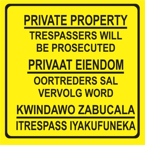 Private Property : Trespassers will be prosecuted 3 Language safety sign