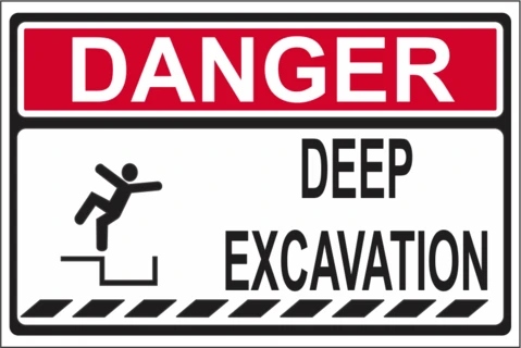 Danger : Deep Excavation safety sign 