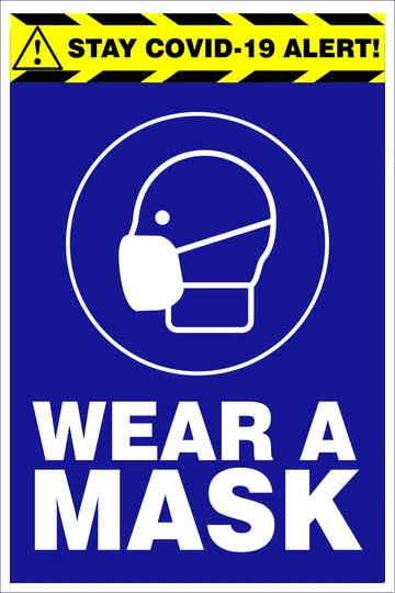 Stay Covid Alert. Wear a mask Safety sign - Covid-19