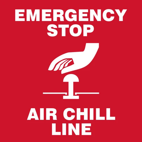Emergency Stop - Air Chill Line safety sign 