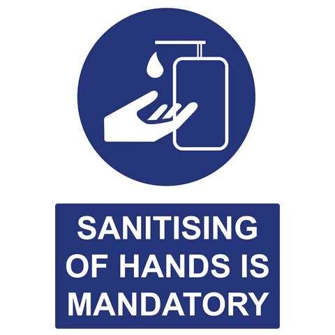 Sanitising of hands is mandatory safety sign - Covid-19 