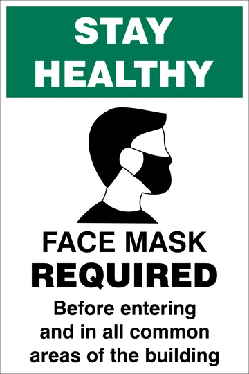 Stay healthy, Face mask required safety sign