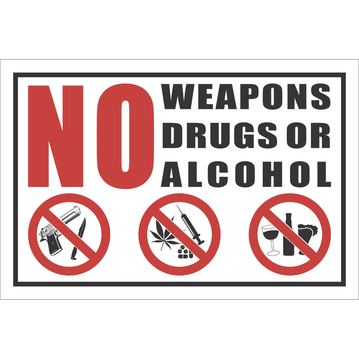No Guns, No Drugs and No Alcohol allowed safety sign 