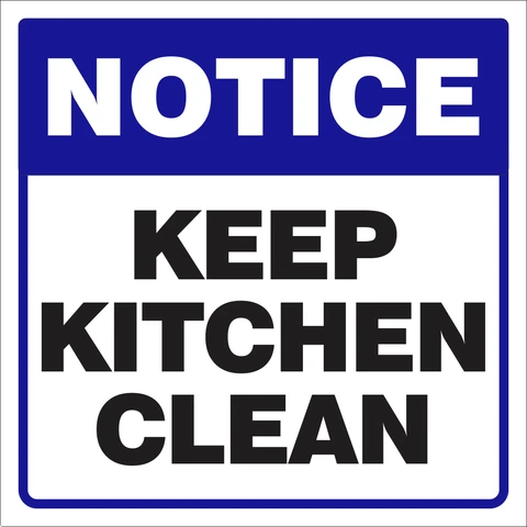 Notice : Keep Kitchen Clean safety sign 