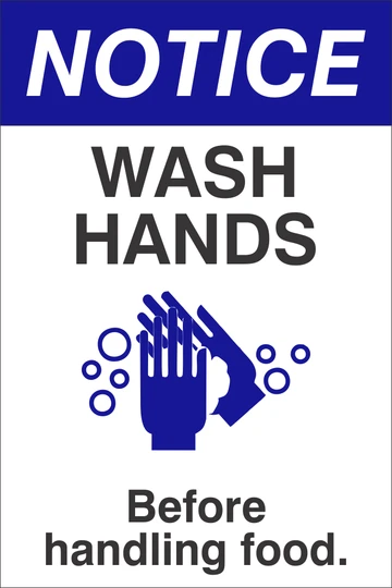 Notice : wash hands before handling food safety sign