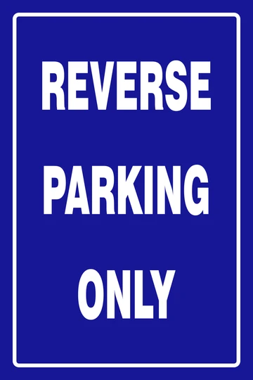 Reverse Parking only safety sign