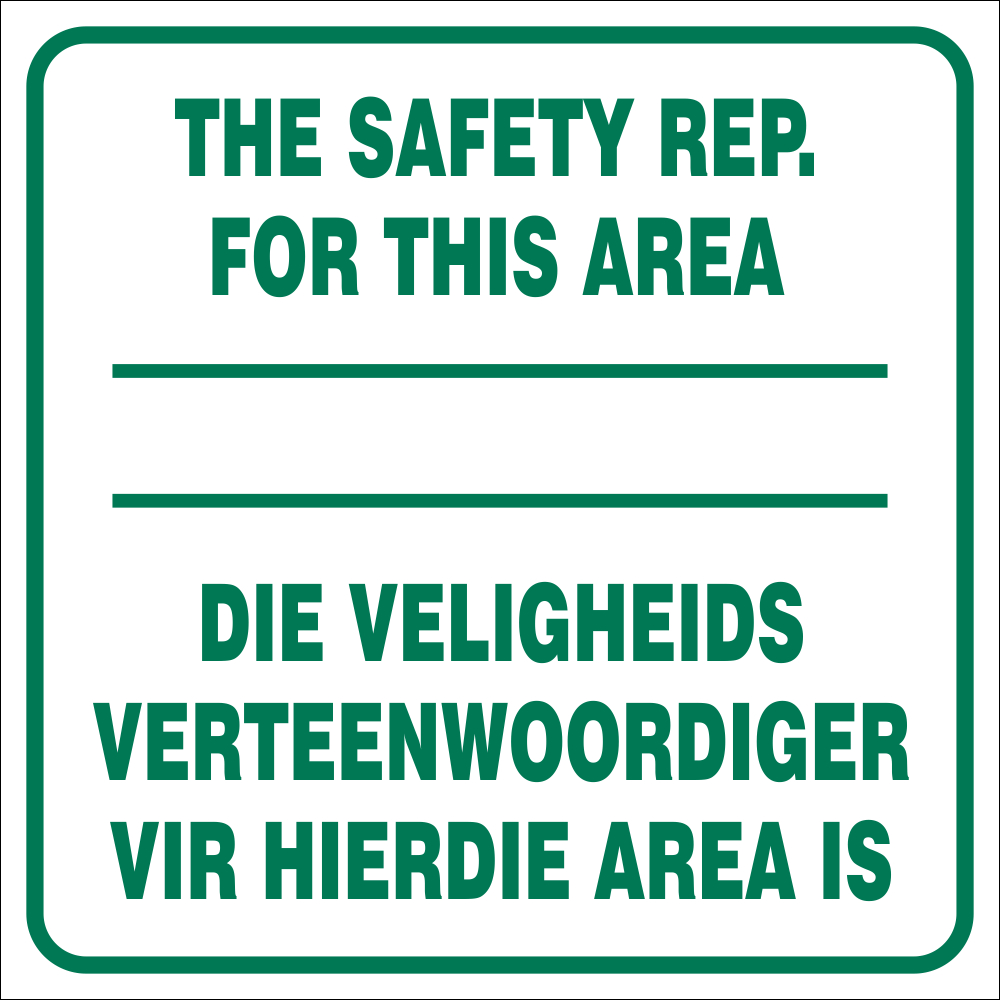 The safety rep for this area - 2 Languages safety sign