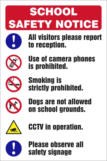 School safety notice safety sign