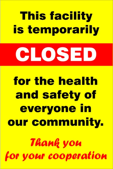 This facility is temporarily closed safety sign