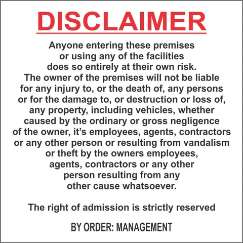 Disclaimer Notice safety sign 
