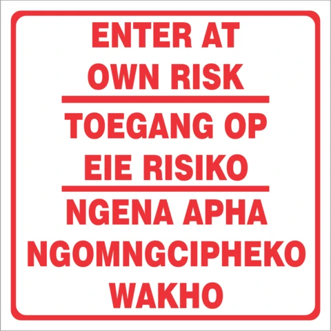 Enter at own risk sign - 3 Languages safety sign 