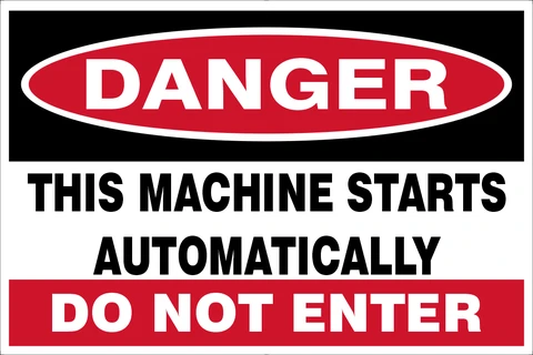 Danger this Machine starts automatically safety sign 