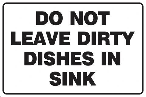 Do not leave dirty dishes in sink safety sign 
