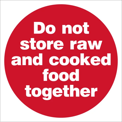 Do not store raw and cooked food together safety sign